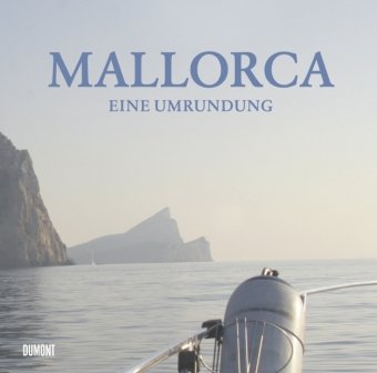Mallorca. Eine Umrundung