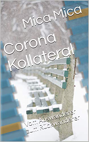 Corona Kollateral- Teil 1: Auf Mallorca angekommen