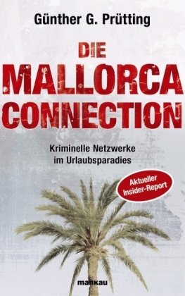 Die Mallorca Connection – Kriminelle Netzwerke im Urlaubsparadies
