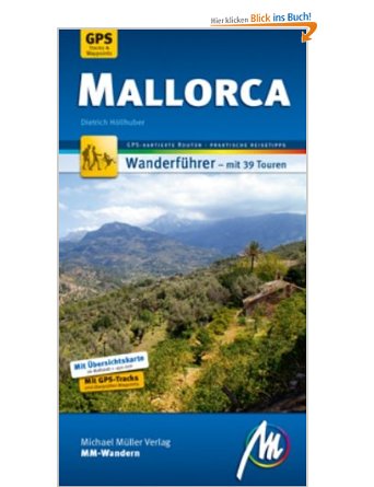 Mallorca MM-Wandern: Wanderführer mit GPS-kartierten Wanderungen