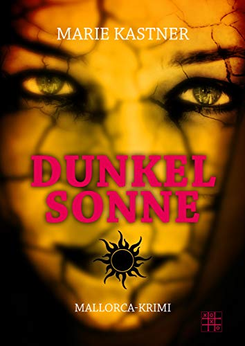 Dunkelsonne: Ein Mallorca-Krimi