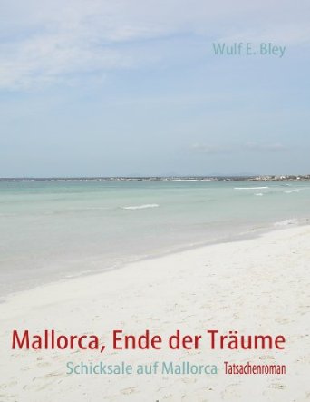 Mallorca, Ende der Träume