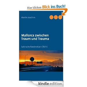 Mallorca zwischen Traum und Trauma