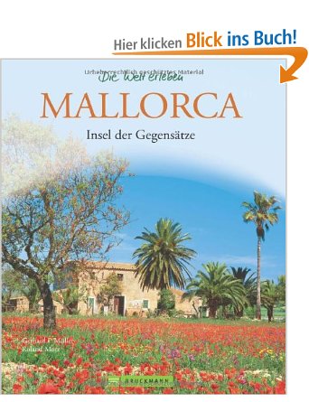 Mallorca: Insel der Gegensätze Mallorca: Insel der Gegensätze