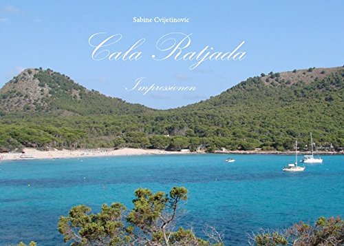 Cala Ratjada Impressionen: Ein Panorama-Bildband