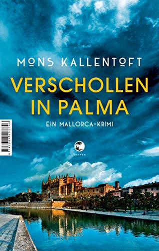 Verschollen in Palma: Ein Mallorca-Krimi