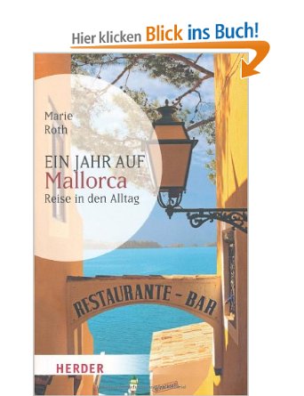 Ein Jahr auf Mallorca: Reise in den Alltag