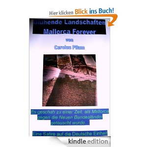 Blühende Landschaften – Mallorca forever