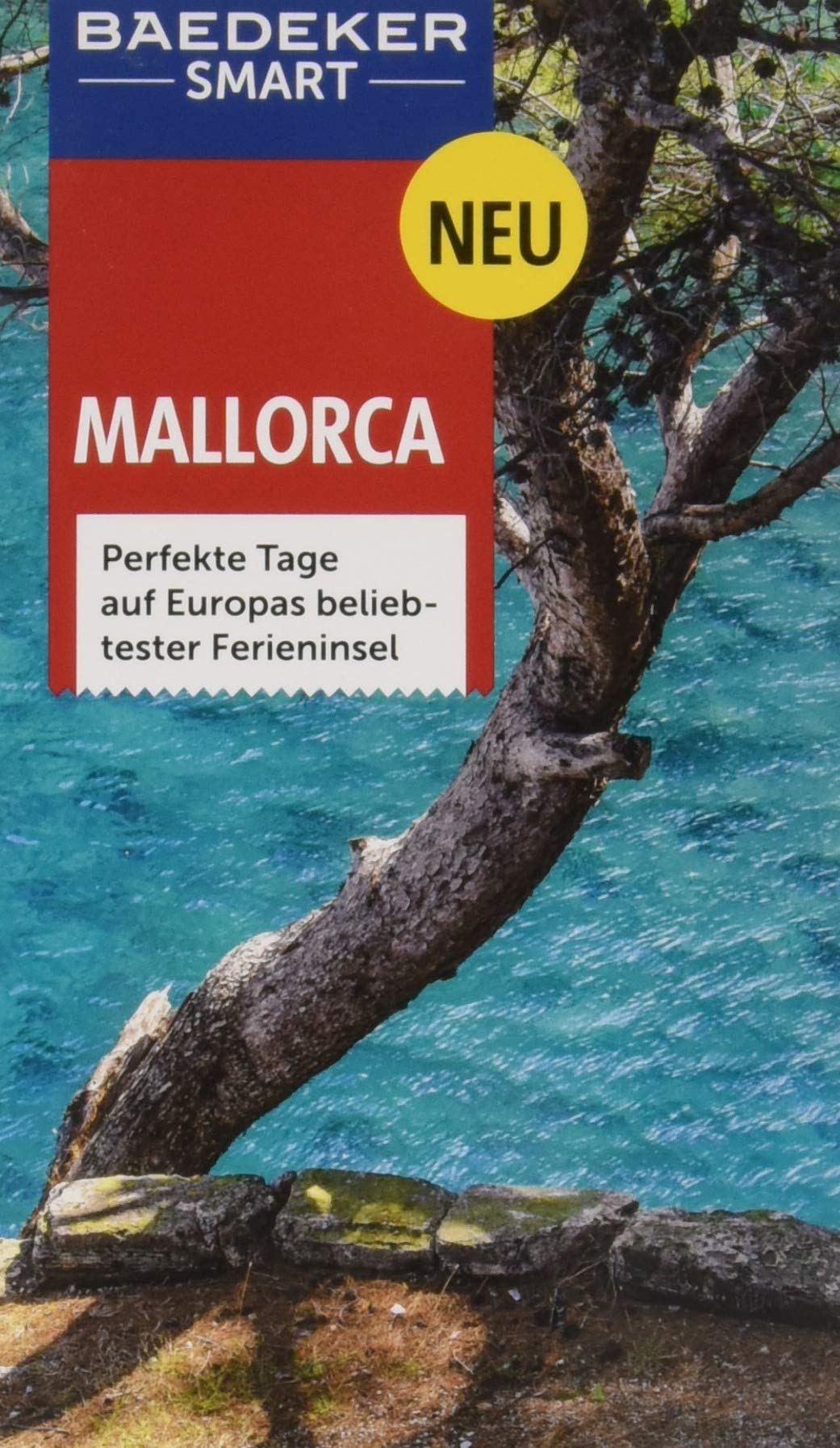 Baedeker SMART Reiseführer Mallorca: Perfekte Tage auf Europas beliebtester Ferieninsel