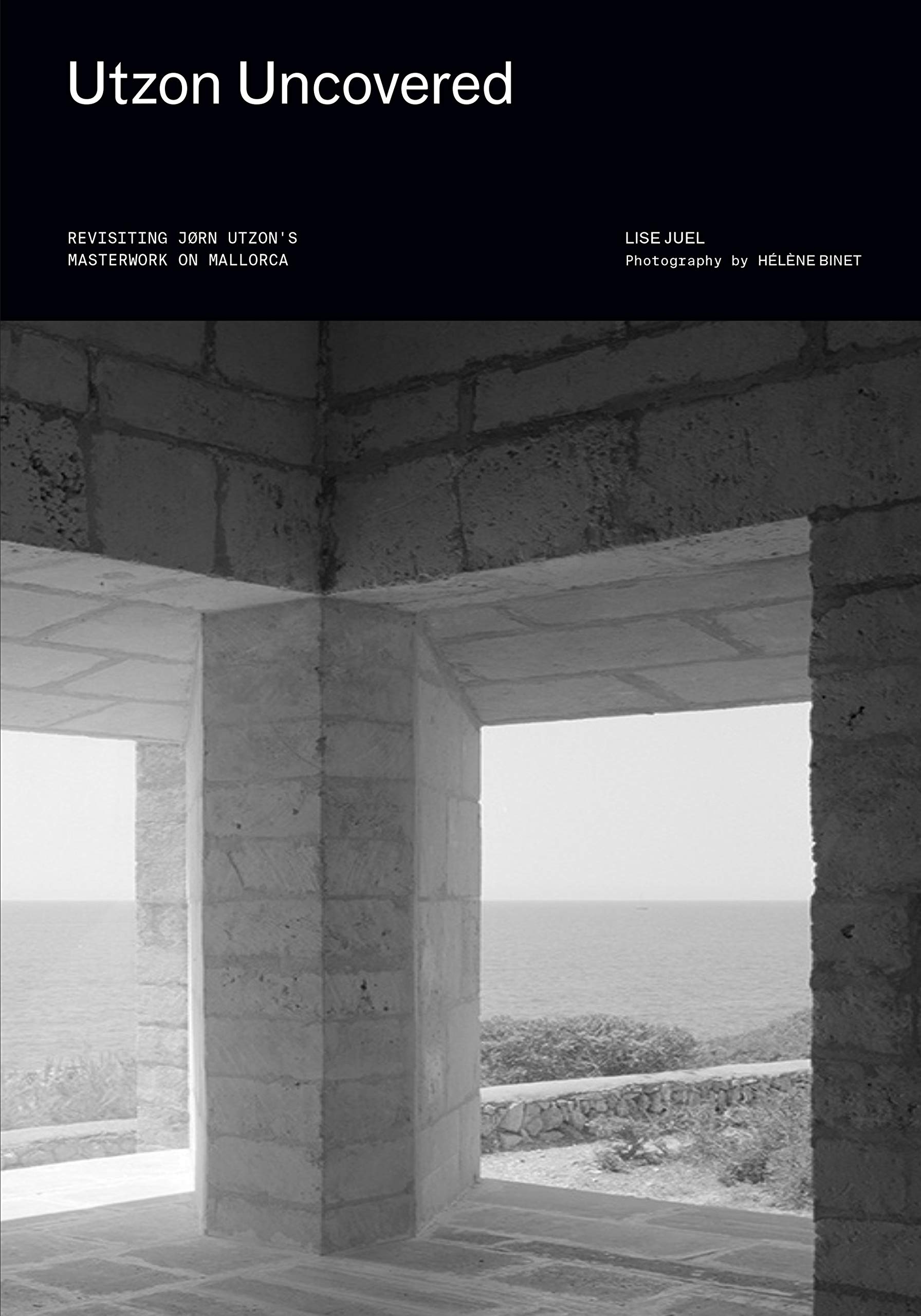 Utzon Uncovered: Revisiting Jørn Utzon’s Masterwork on Mallorca