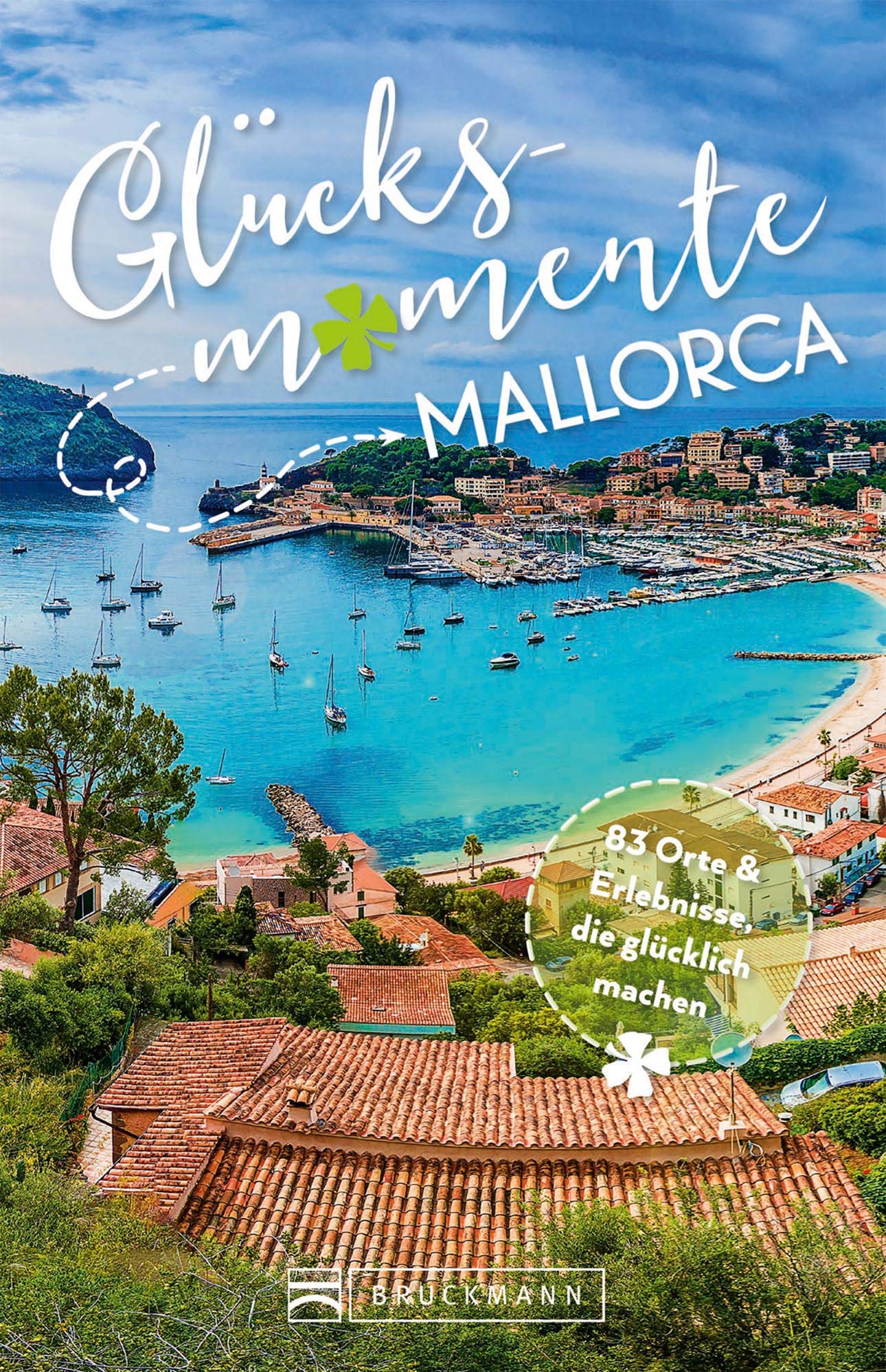 Bruckmann Reiseführer: Glücksmomente Mallorca