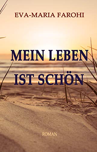 Mein Leben ist schön
