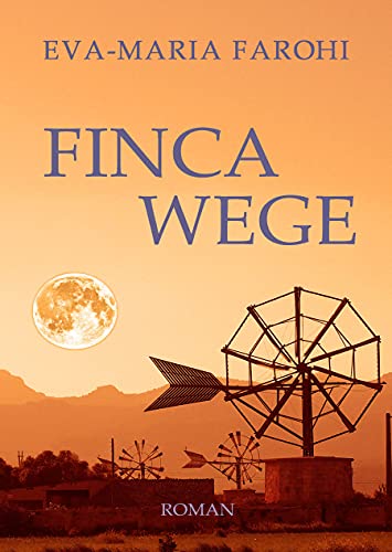 Fincawege (Mallorca-Liebe 6)