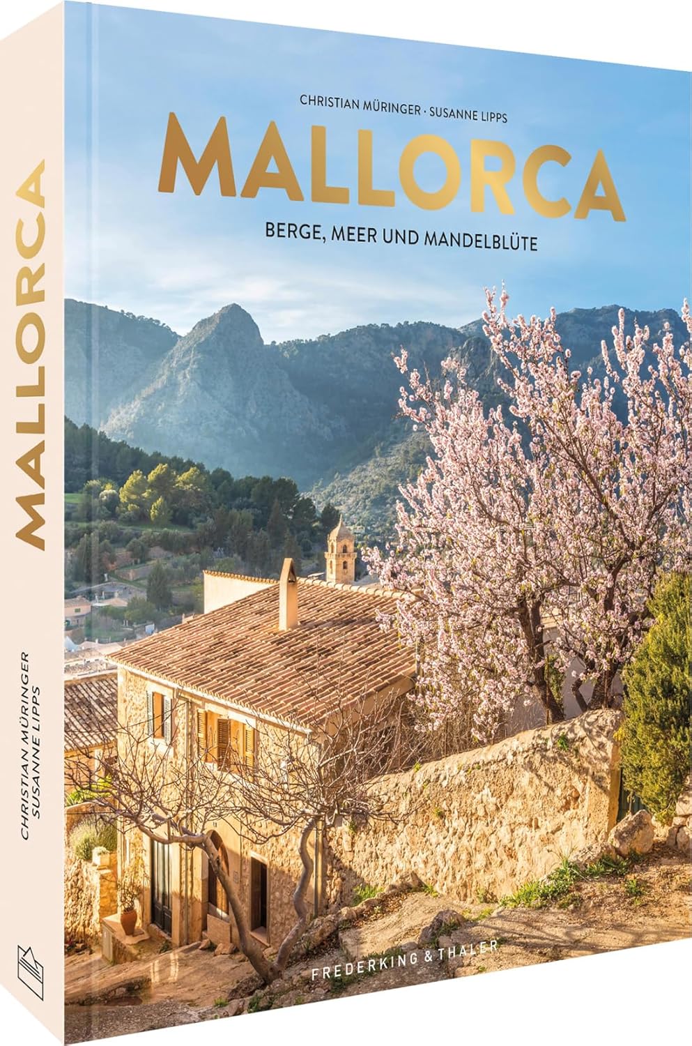 Bildband Mallorca: Berge, Meer und Mandelblüte