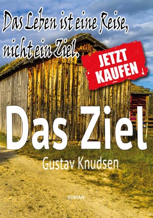 Das Ziel - Das Leben ist eine Reise, nicht ein Ziel!
