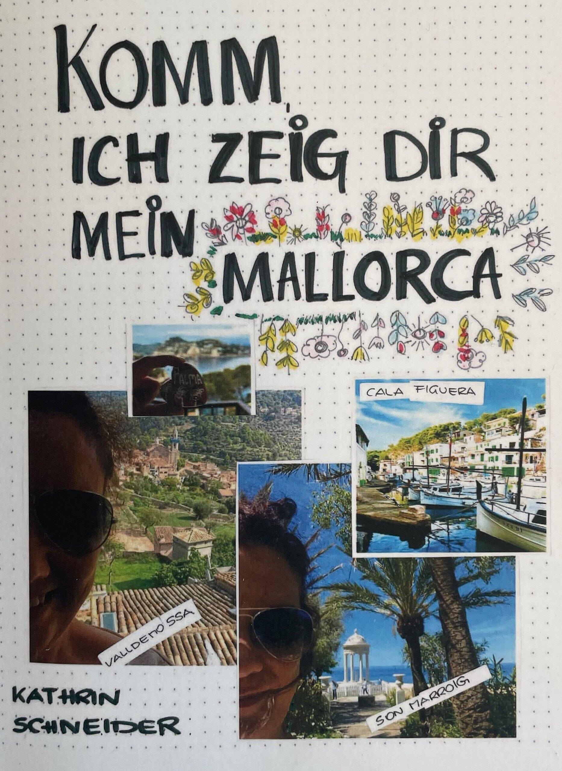 Komm, ich zeig dir mein Mal­lor­ca