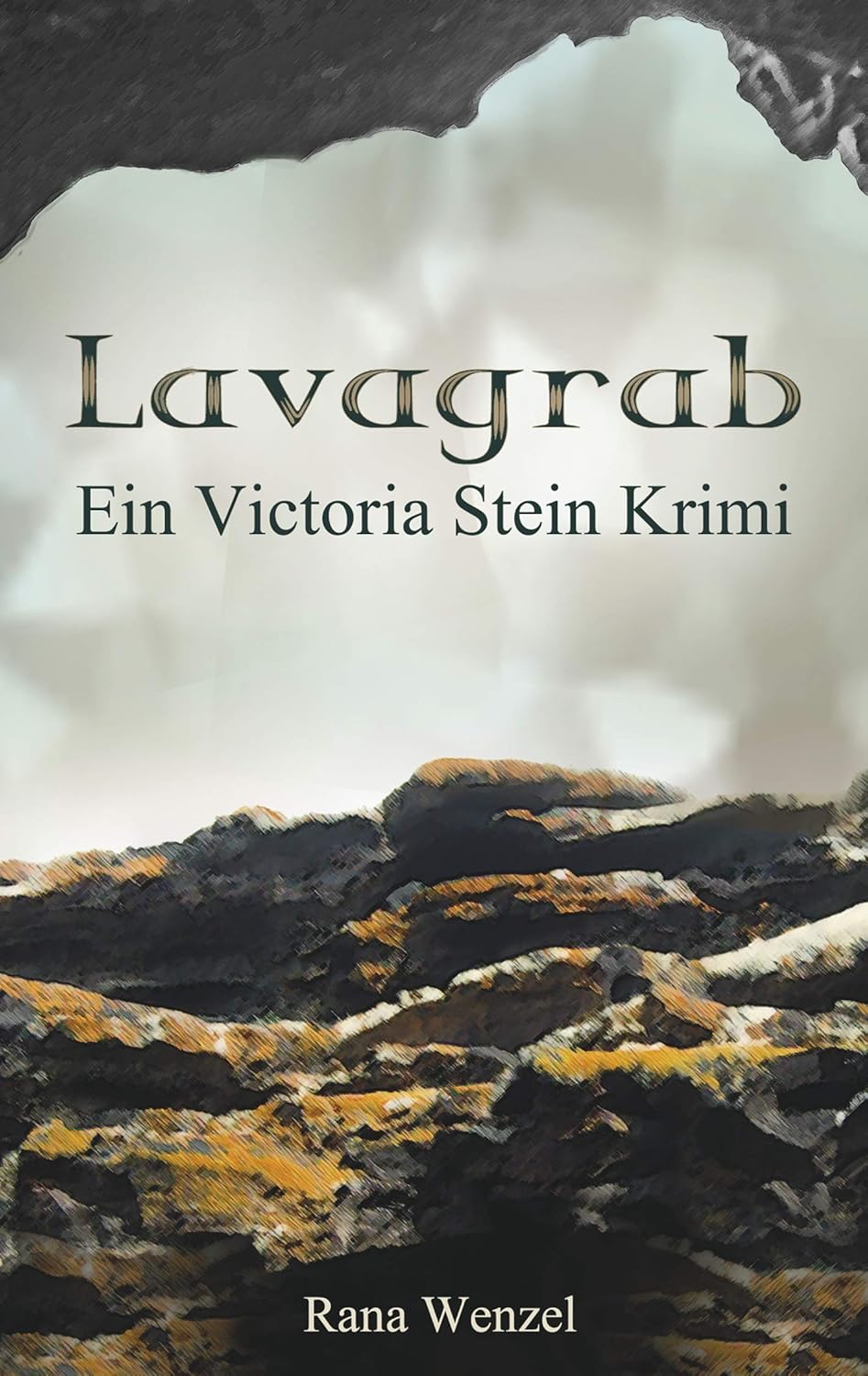 Lavagrab: Ein Victoria Stein Krimi