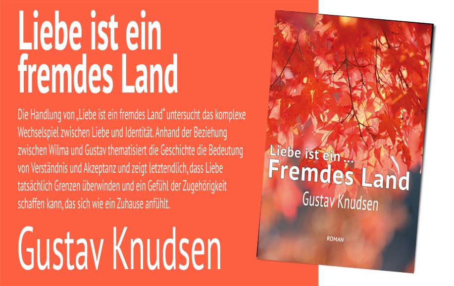 Leseprobe - Gustav Knudsen | Liebe ist ein fremdes Land