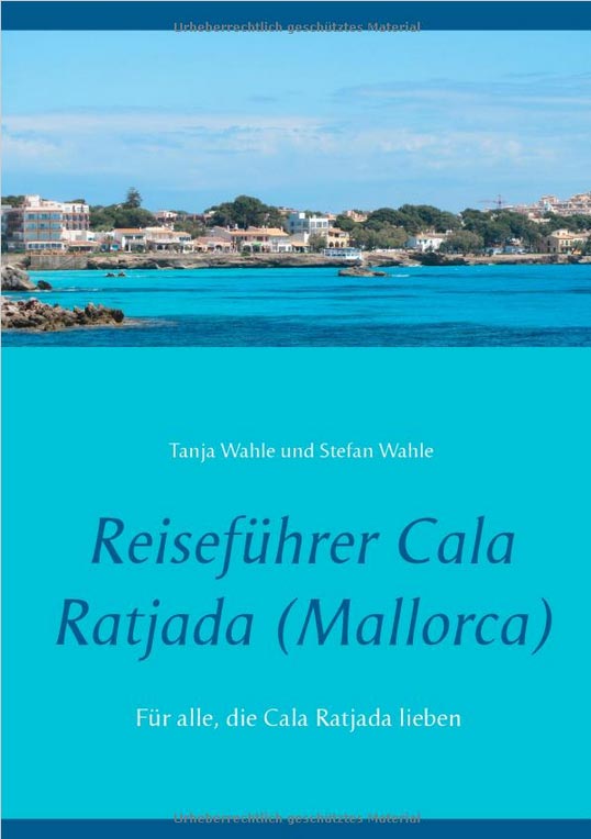 Reiseführer Cala Ratjada (Mallorca): Für alle, die Cala Ratjada lieben
