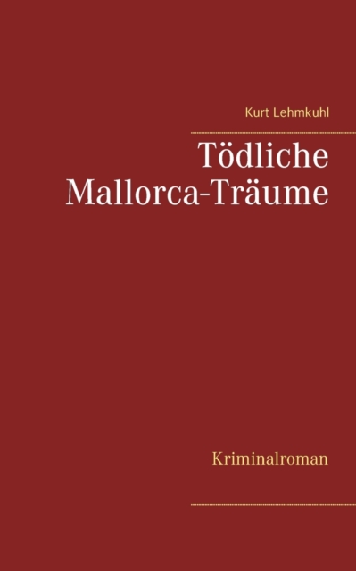 Tödliche Mallorca-Träume