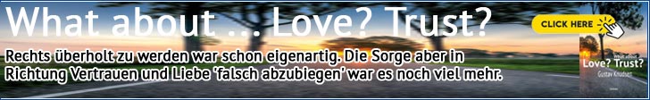 Rechts überholt zu werden war schon eigenartig. Die Sorge aber in Richtung Vertrauen und Liebe 'falsch abzubiegen' war es noch viel mehr.