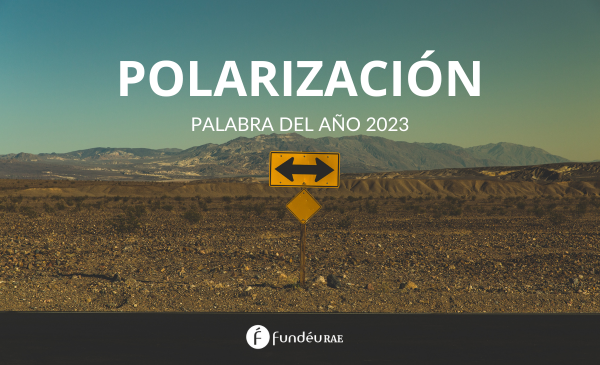 Wort des Jahres 2023 "polarización"